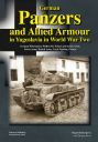 German Panzers and Allied Armour in Yugoslavia in World War Two